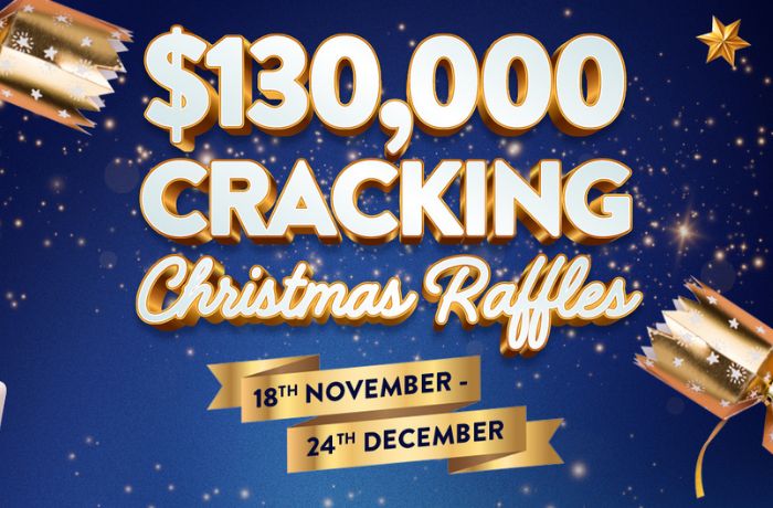 $130,000 CRACKING CHRISTMAS RAFFLES