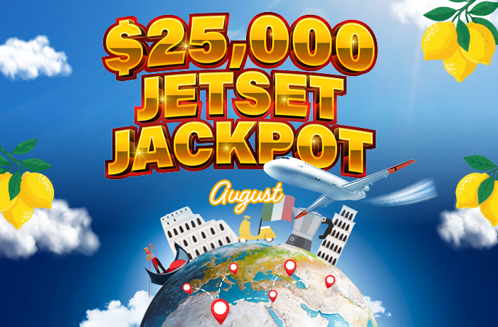 $25,000 JET SET JACKPOT - ITALY
