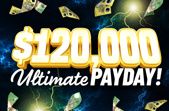 $120,000 ULTIMATE PAYDAY