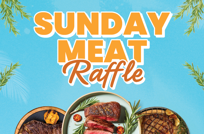 SUNDAY MEAT RAFFLE