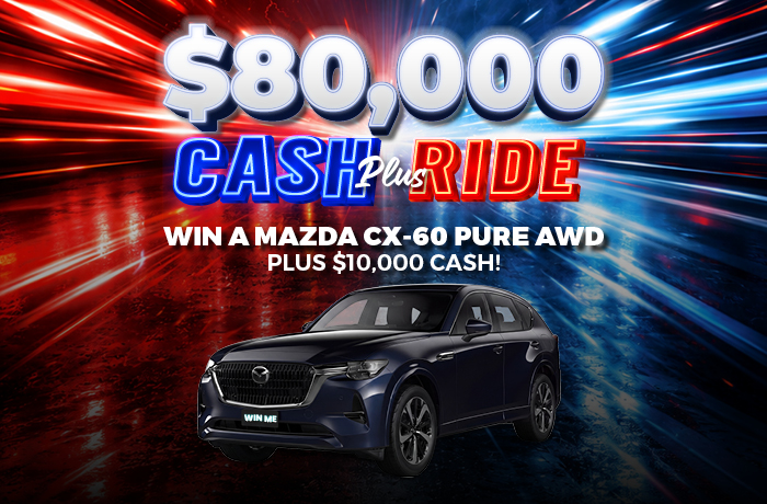 $80,000 CASH PLUS RIDE - WEEKLY DRAWS