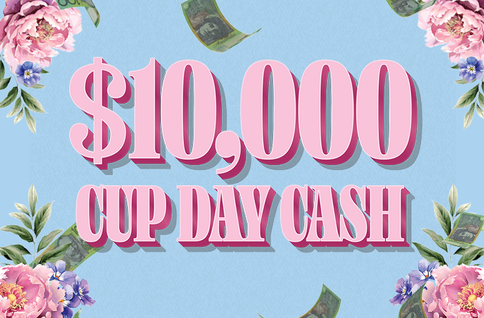 $10,000 CUP DAY CASH